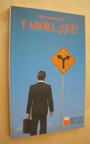 Y AHORA, ¿QUÉ?