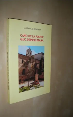 CAÑO DE LA FUENTE QUE SIEMPRE MANA