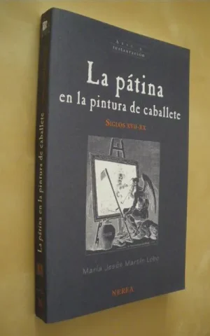 LA PÁTINA EN LA PINTURA DE CABALLETE. SIGLOS XVII - XX