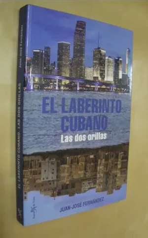 EL LABERINTO CUBANO. LAS DOS ORILLAS
