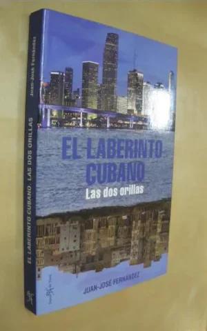 EL LABERINTO CUBANO. LAS DOS ORILLAS