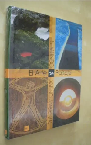 EL MUNDO DEL DISEÑO AMBIENTAL. EL ARTE DEL PAISAJE
