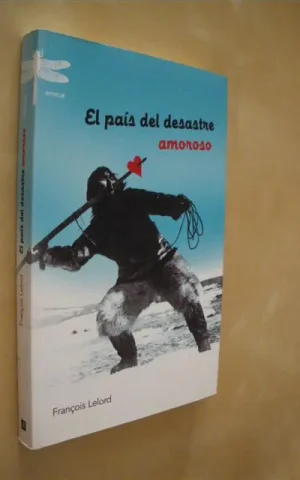 EL PAÍS DEL DESASTRE AMOROSO