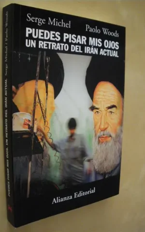 PUEDES PISAR MIS OJOS. UN RETRATO DEL IRÁN ACTUAL