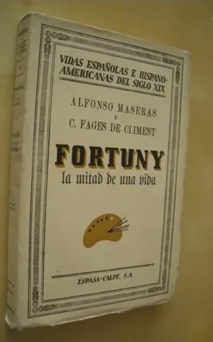 FORTUNY. LA MITAD DE UNA VIDA
