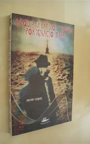 REQUIEM MA NON TROPPO POR IGNACIO IBARRA