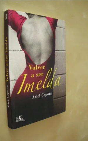VOLVER A SER IMELDA