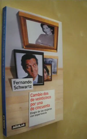 CAMBIO DOS DE VEINTICINCO POR UNA DE CINCUENTA. ELOGIO DE LAS MUJERES CON EXPERIENCIA