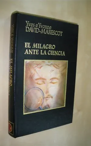 EL MILAGRO ANTE LA CIENCIA