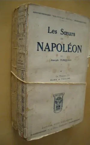 LES SOEURS DE NAPOLEÓN. (2 VOLUMENES)