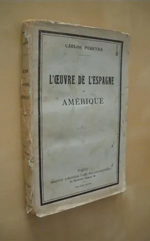L´OEUVRE DE L´ESPAGNE EN AMÉRIQUE
