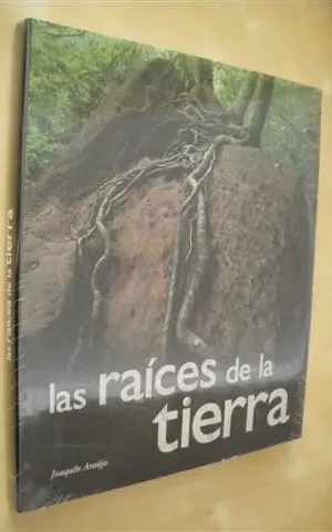 LAS RAÍCES DE LA TIERRA