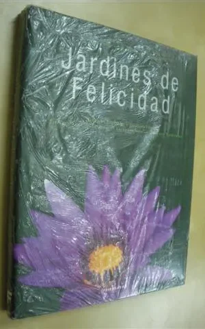JARDINES DE FELICIDAD. (JARDINES FORMALES, JARDINES FLORES, JARDINES AGUA, JARDINES EL ESCAPARATISMO - JARDINES TROPICALES)
