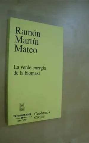 LA VERDE ENERGÍA DE LA BIOMASA