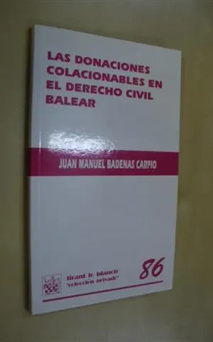 LAS DONACIONES COLACIONABLES EN EL DERECHO CIVIL BALEAR