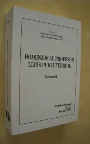 HOMENAJE AL PROFESOR LLUIS PUIG I FERRIOL. VOLUMEN II
