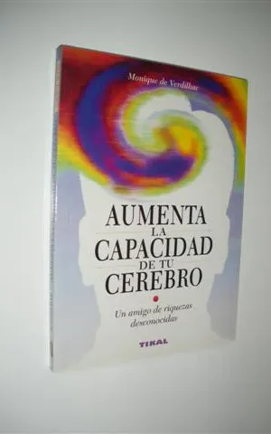 AUMENTA LA CAPACIDAD DE TU CEREBRO. UN AMIGO DE RIQUEZAS DESCONOCIDAS