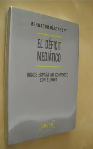 EL DÉFICIT MEDIÁTICO. DONDE ESPAÑA NO CONVERGE CON EUROPA