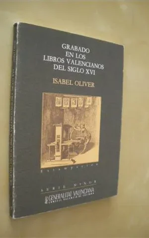 GRABADO EN LOS LIBROS VALENCIANOS DEL SIGLO XVI