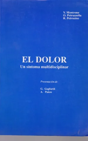 EL DOLOR. UN SÍNTOMA MULTIDISCIPLINAR