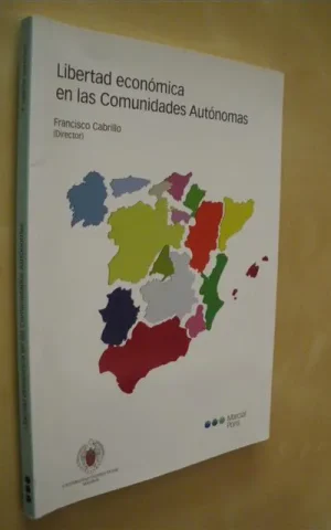 LIBERTAD ECONÓMICA EN LAS COMUNIDADES AUTÓNOMAS