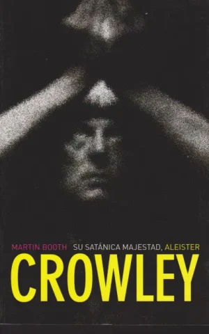 SU SATÁNICA MAJESTAD, ALEISTER CROWLEY