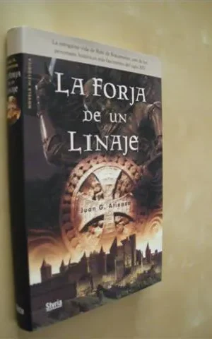 LA FORJA DE UN LINAJE
