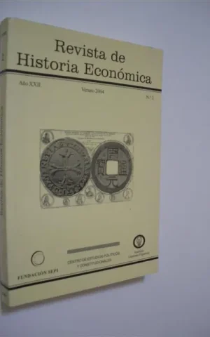 REVISTA DE HISTORIA ECONÓMICA. AÑO XXII. VERANO 2004. Nº2