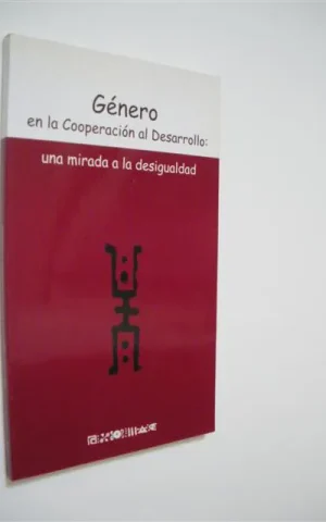 GÉNERO EN LA COOPERACIÓN AL DESARROLLO: UNA MIRADA A LA DESIGUALDAD