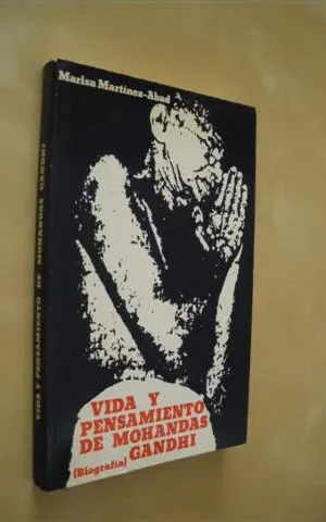 VIDA Y PENSAMIENTO DE MOHANDAS GANDHI. BIOGRAFÍA