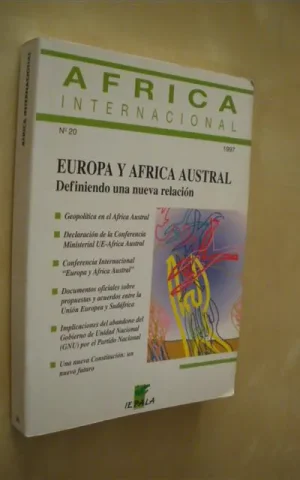 ÁFRICA INTERNACIONAL Nº20. EUROPA Y EL ÁFRICA AUSTRAL. DEFINIENDO UNA NUEVA RELACIÓN