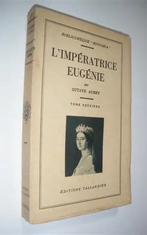 L´IMPÉRATRICE EUGÉNIE. TOME DEUXIÈME