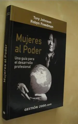 MUJERES AL PODER. UNA GUÍA PARA EL DESARROLLO PROFESIONAL