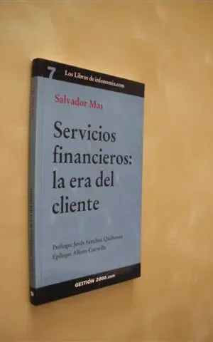 SERVICIOS FINANCIEROS: LA ERA DEL CLIENTE
