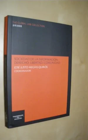 SOCIEDAD DE LA INFORMACIÓN: DERECHO, LIBERTAD, COMUNIDAD