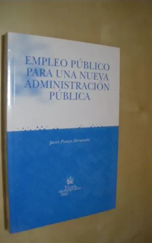 EMPLEO PÚBLICO PARA UNA NUEVA ADMINISTRACIÓN PÚBLICA