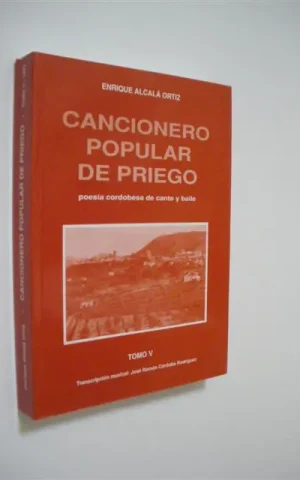 CANCIONERO POPULAR DE PRIEGO. POESÍA CORDOBESA DE CANTE Y BAILE. TOMO V