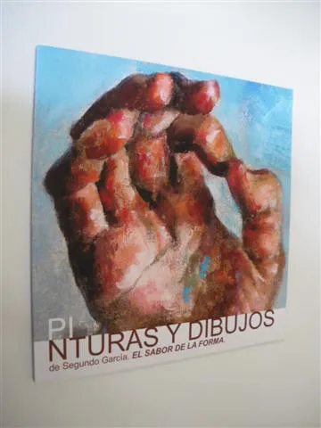 EL SABOR DE LA FORMA. PINTURAS Y DIBUJOS DE SEGUNDO GARCÍA
