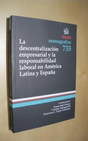 LA DESCENTRALIZACIÓN Y LA RESPONSABILIDAD LABORAL EN AMÉRICA LATINA Y ESPAÑA