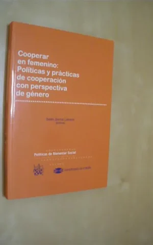 COOPERAR EN FEMENINO: POLÍTICAS Y PRÁCTICAS DE COOPERACIÓN CON PERSPECTIVA DE GÉNERO