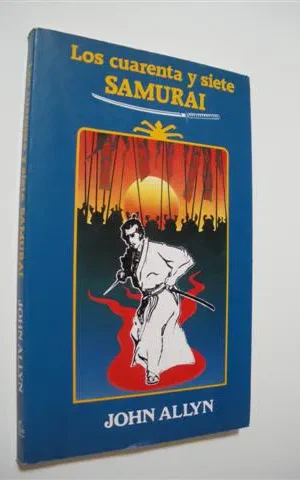 LOS CUARENTA Y SIETE SAMURAI