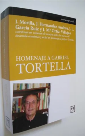 HOMENAJE A GABRIEL TORTELLA. LAS CLAVES DEL DESARROLLO ECONÓMICO Y SOCIAL