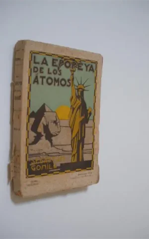LA EPOPEYA DE LOS ÁTOMOS. (SOCIOLOGÍA VIVIDA). TOMO SEGUNDO