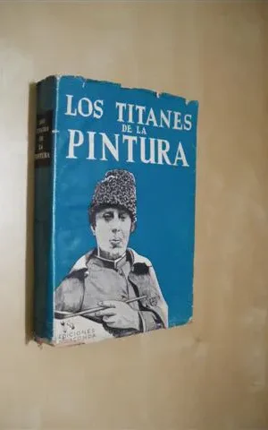LOS TITANES DE LA PINTURA. TOMO II