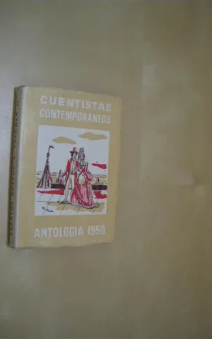 CUENTISTAS CONTEMPORÁNEOS ANTOLOGÍA 1950