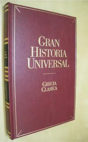 GRECIA CLÁSICA. GRAN HISTORIA UNIVERSAL VOL. VII