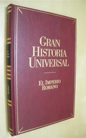 EL IMPERIO ROMANO. GRAN HISTORIA UNIVERSAL. VOL. X