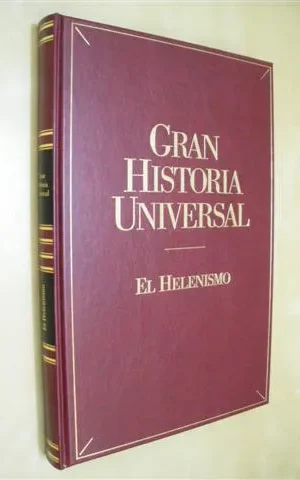 EL HELENISMO. GRAN HISTORIA UNIVERSAL. VOL. VIII