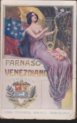 PARNASO VENEZOLANO. TOMO II. SELECTAS COMPOSICIONES POÉTICAS COLECCIONADAS POR C.B.A.