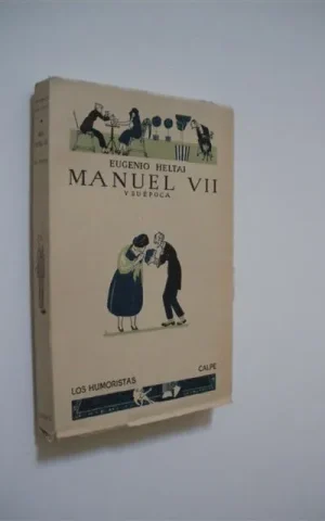 MANUEL VII Y SU ÉPOCA